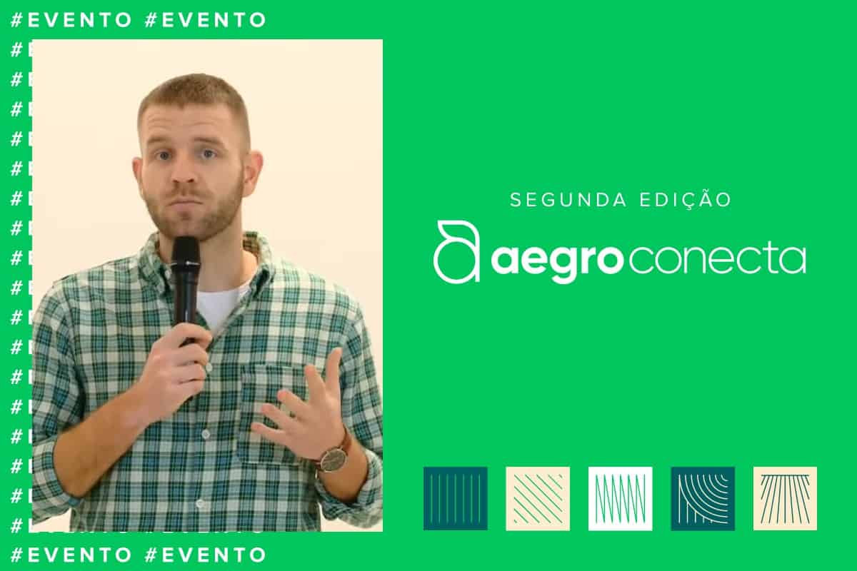 Imagem mostra Pedro Dusso, diretor da Aegro, e um banner do evento Aegro Conecta 2